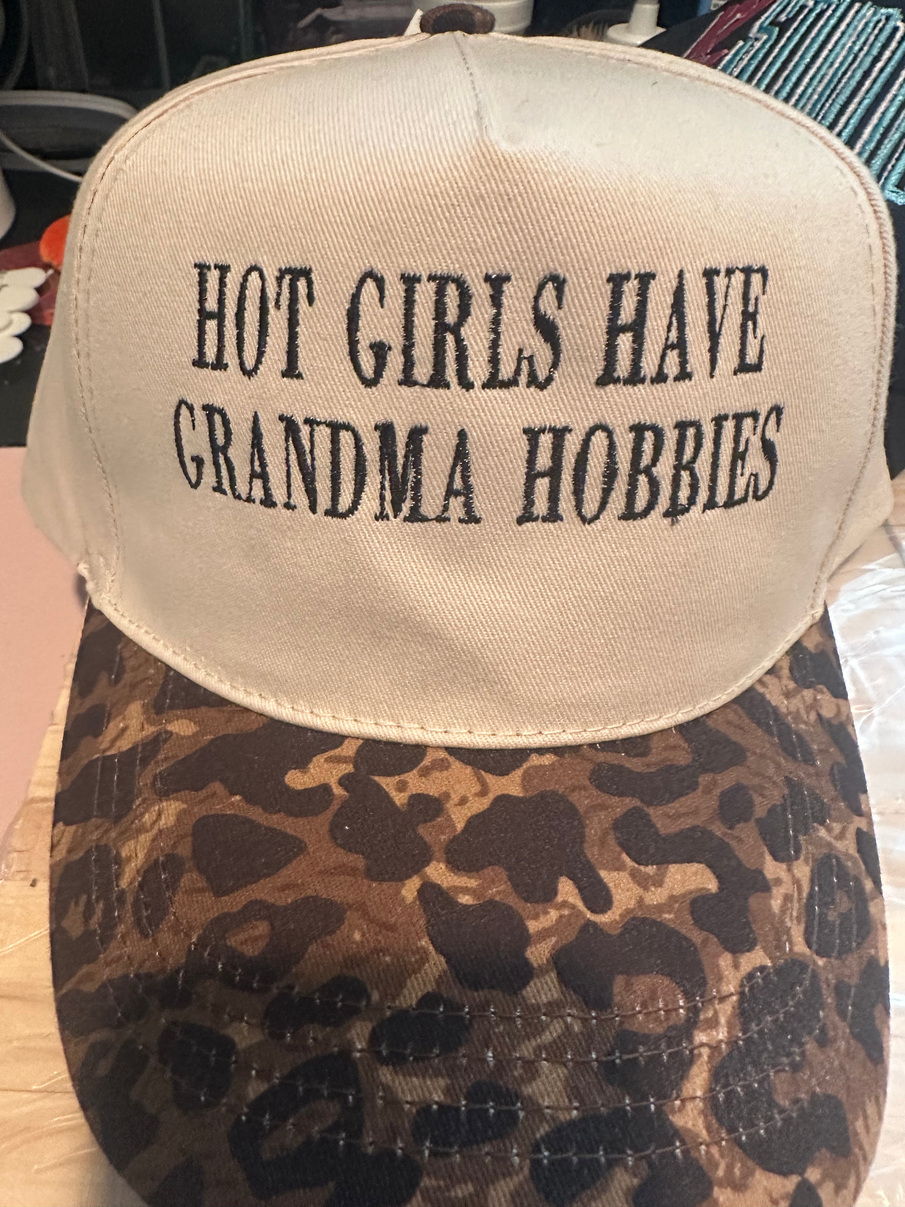 Hot Girls Have Grandma Hobbies Hat